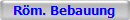 R�m. Bebauung